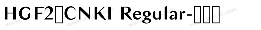 HGF2_CNKI Regular字体转换